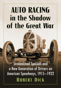 Auto Racing in the Shadow of the Great War