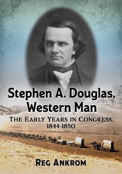 Stephen A. Douglas Western Man