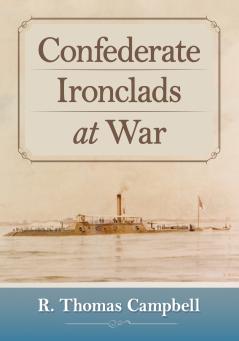 Confederate Ironclads at War