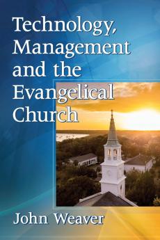Technology Management and the Evangelical Church