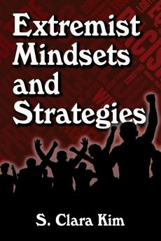 Extremist Mindsets and Strategies
