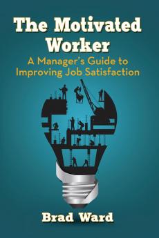 The Motivated Worker