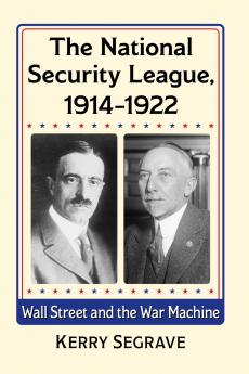 The National Security League 1914-1922