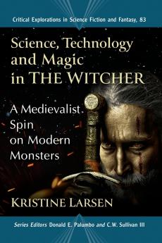 Science Technology and Magic in The Witcher