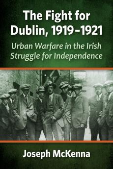 The Fight for Dublin 1919-1921