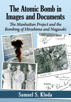 The Atomic Bomb in Images and Documents
