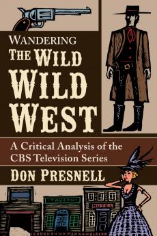 Wandering The Wild Wild West