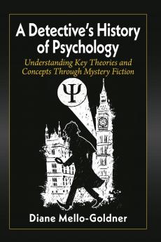 A Detective's History of Psychology