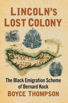 Lincoln's Lost Colony