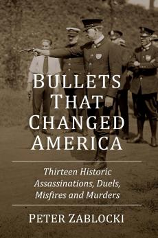 Bullets That Changed America