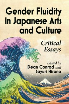 Gender Fluidity in Japanese Arts and Culture