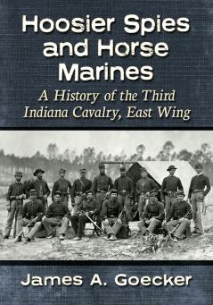 Hoosier Spies and Horse Marines