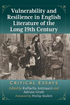Vulnerability and Resilience in English Literature of the Long 19th Century