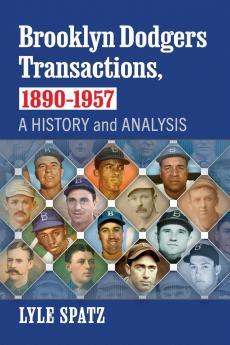 Brooklyn Dodgers Transactions 1890-1957