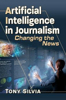 Artificial Intelligence in Journalism