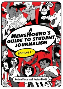 A NewsHound's Guide to Student Journalism Edition 1.1