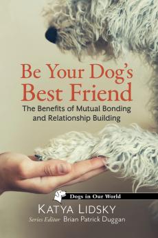 Be Your Dog's Best Friend