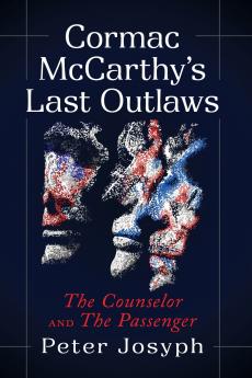 Cormac McCarthy's Last Outlaws