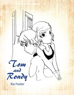 Tom and Rondy