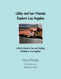 Libby and Her Friends Explore Los Angeles California