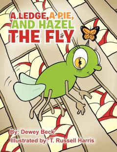 A Ledge a Pie and Hazel the Fly