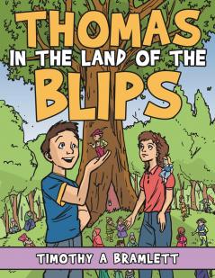 Thomas in the Land of the Blips