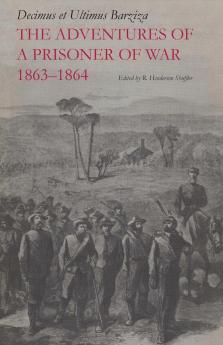 The Adventures of a Prisoner of War 1863-1864
