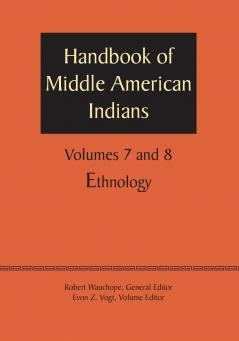 Handbook of Middle American Indians Volumes 7 and 8