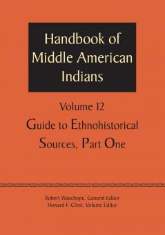 Handbook of Middle American Indians Volume 12
