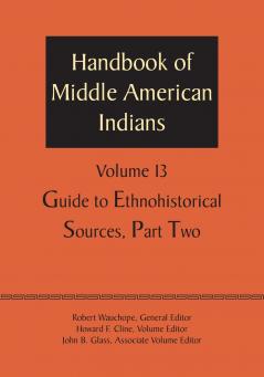 Handbook of Middle American Indians Volume 13