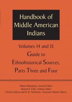 Handbook of Middle American Indians Volumes 14 and 15