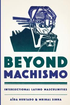 Beyond Machismo
