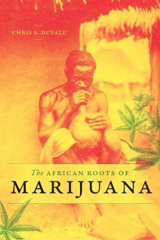 The African Roots of Marijuana