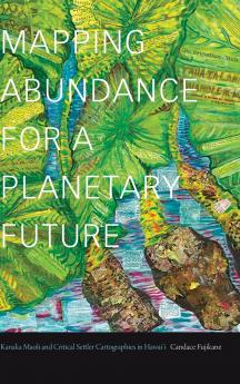 Mapping Abundance for a Planetary Future