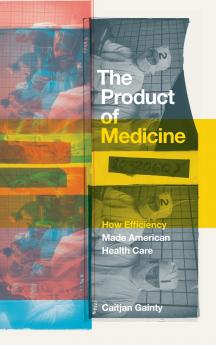 The Product of Medicine