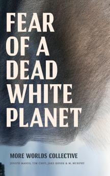 Fear of a Dead White Planet