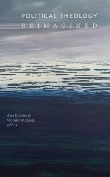 Political Theology Reimagined