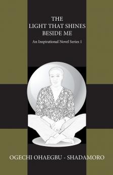 The Light That Shines Beside Me