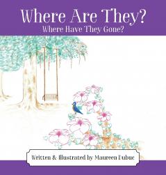 Where Are They? Where Have They Gone?