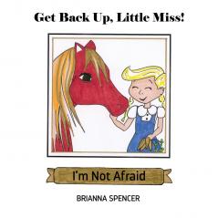 Get Back Up Little Miss! I'm Not Afraid