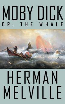 Moby Dick; or The Whale