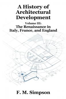 A History of Architectural Development Vol. III