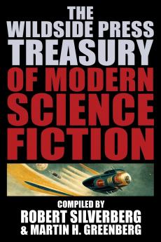 The Wildside Press Treasury of Modern Science Fiction