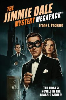 The Jimmie Dale Mystery MEGAPACK®