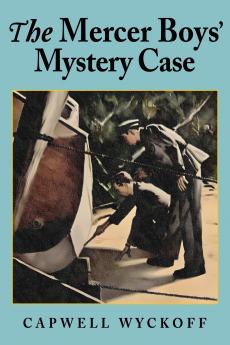 The Mercer Boys' Mystery Case