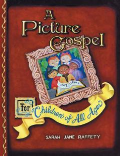 A Picture Gospel For Children of All Ages
