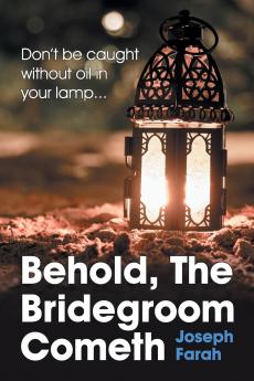 Behold the Bridegroom Cometh