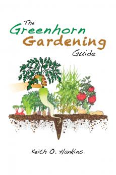 The Greenhorn Gardening Guide