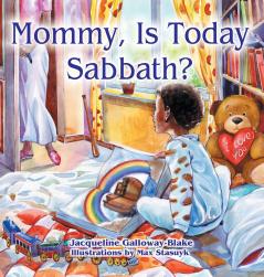 Mommy Is Today Sabbath? (African American Edition)