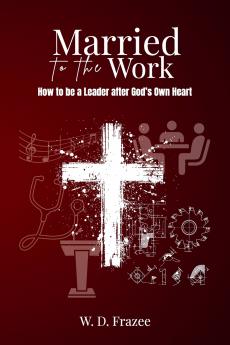 Married to the Work